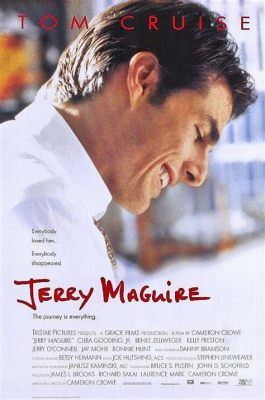 Jerry Maguire! A Romantic Comedy About a Disgruntled Sports Agent Finding Redemption and Love?